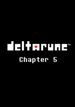 Deltarune: Chapter 5