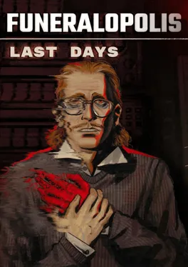 Funeralopolis: Last Days