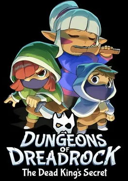 Dungeons of Dreadrock 2: The Dead King´s Secret