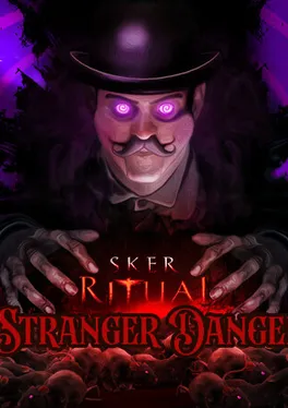 Sker Ritual: Stranger Danger