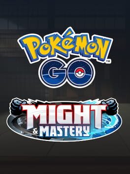 Pokémon Go: Mächtig und meisterhaft