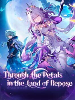 Honkai: Star Rail - Through the Petals in the Land of Repose