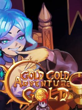 Gold Gold Adventure Gold.