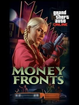 Grand Theft Auto Online: Money Fronts