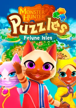 Monster Hunter Puzzles: Felyne Isles
