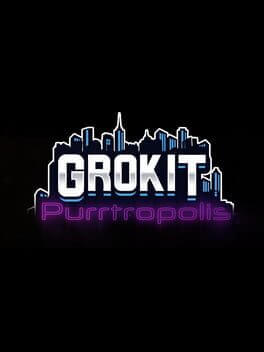 Grokit: Purrtropolis