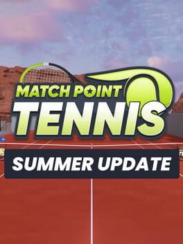 Match Point Tennis: Summer Update