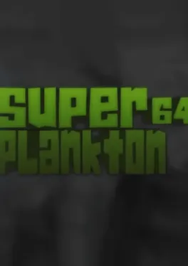 Super Plankton 64