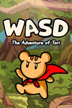 WASD: The Adventure of Tori
