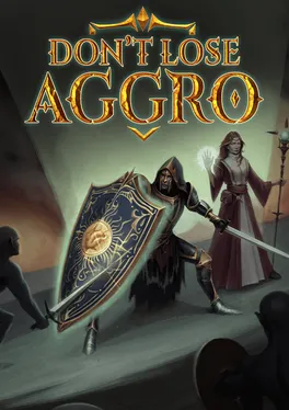 Don't Lose Aggro