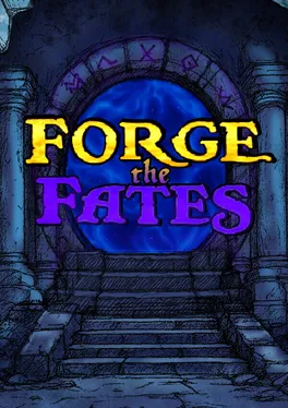 Forge the Fates