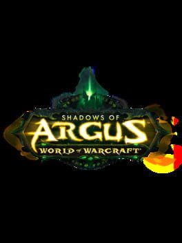 World of Warcraft: Legion: Shadows of Argus