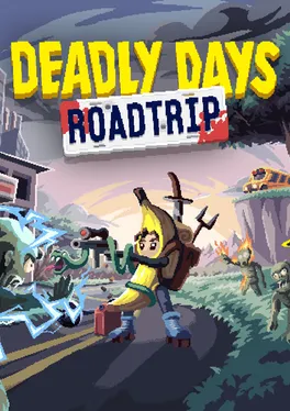 Deadly Days: Roadtrip
