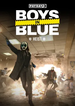 Payday 3: Boys in Blue Heist