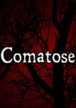 Comatose