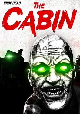 Drop Dead: The Cabin