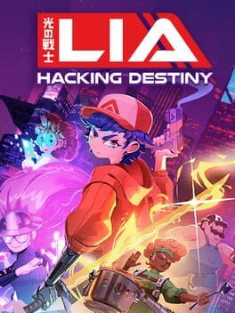 Lia: Hacking Destiny