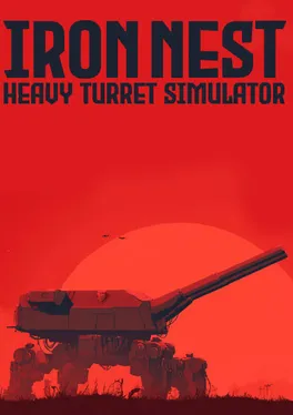 Iron Nest: Heavy Turret Simulator