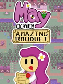May and the Amazing Bouquet