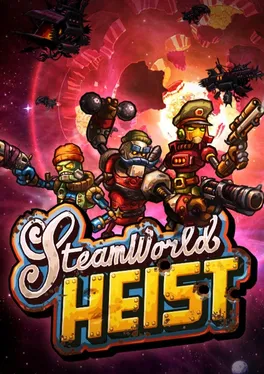 SteamWorld Heist