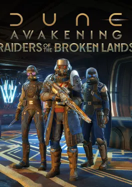 Dune: Awakening - Raiders of the Broken Lands