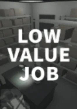Low Value Job