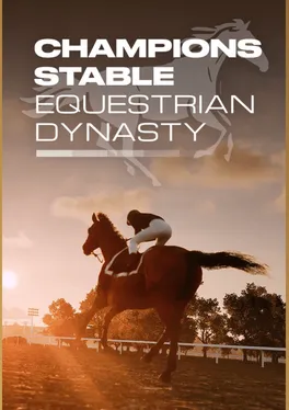 Champions Stable: Equestrian Dynasty