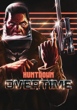 Huntdown: Overtime