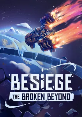 Besiege: The Broken Beyond