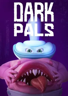 Dark Pals