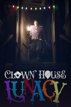 Clown House: Lunacy