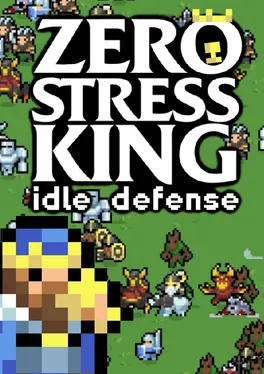 Zero Stress King: Idle Defense