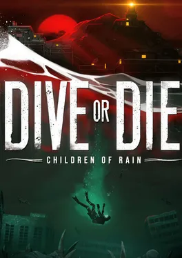 Dive or Die: Children of Rain