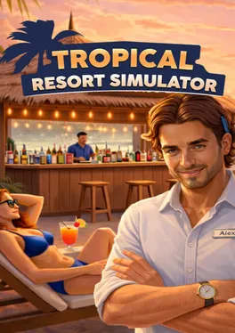 Tropical Resort Simulator