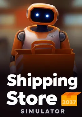 Shipping Store Simulator 2037