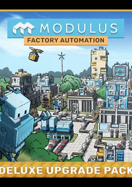 Modulus: Factory Automation Deluxe Upgrade Pack