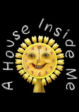 A House Inside Me