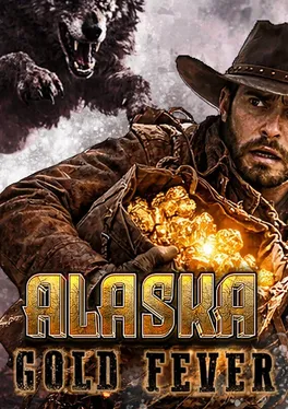 Alaska Gold Fever