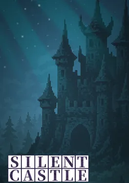 Silent Castle