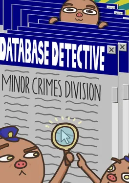 Database Detective: Minor Crimes Division