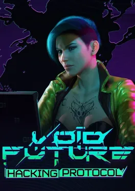 Void Future: Hacking Protocol