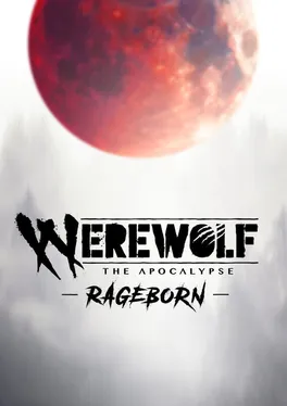 Werewolf: The Apocalypse - Rageborn