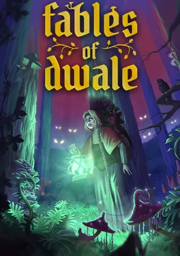 Fables of Dwale
