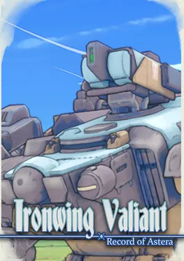 Ironwing Valiant: Record of Astera