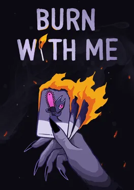 Burn With Me