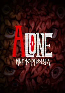 Alone: Mnemophobia