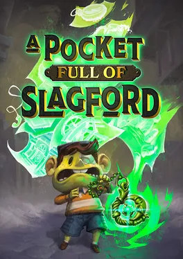 A Pocket Full of Slagford