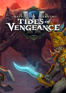 World of Warcraft: Battle for Azeroth: Tides of Vengeance