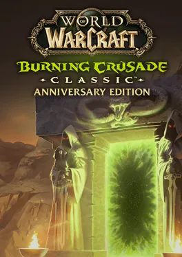 World of Warcraft: Burning Crusade Classic - Anniversary Edition