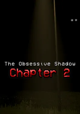 The Obsessive Shadow: Chapter 2